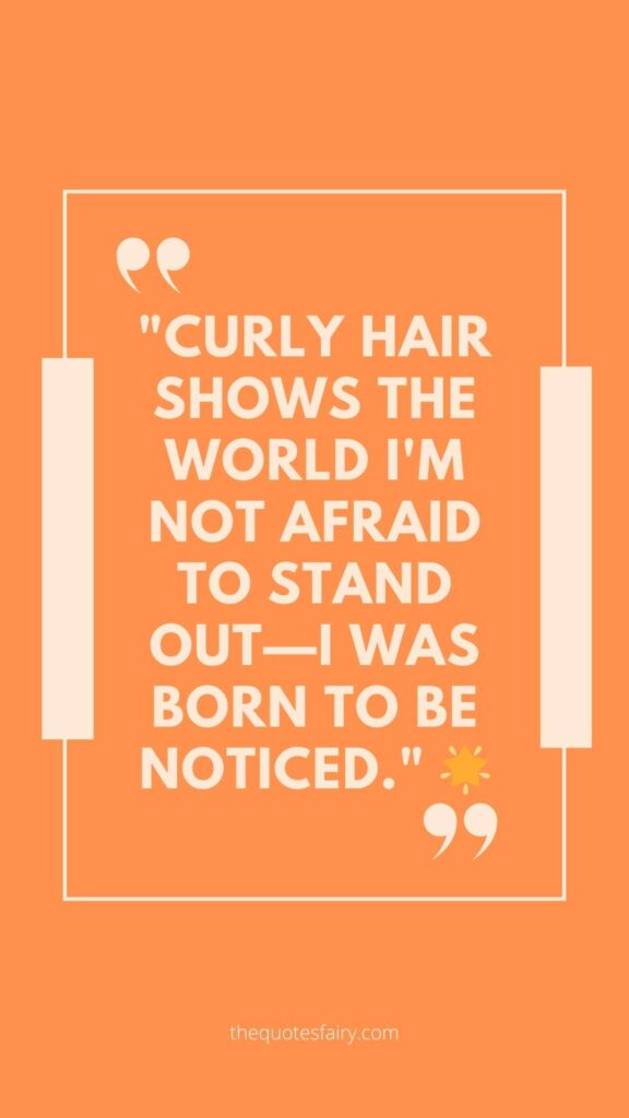 "Embrace the beauty of your curls with our curated collection of enchanting curly hair quotes! From celebrating the uniqueness of your natural texture to finding strength in those 'big hair' moments, these quotes resonate with every curl's journey. Explore the magic of curly hair through words that capture the essence of your locks. Dive into a world where each quote is a testament to the vibrant, untamed beauty of curly hair. Discover the perfect words that mirror the spirit of your curls today! 🌀💖 #CurlyHairQuotes #EmbraceYourCurls"