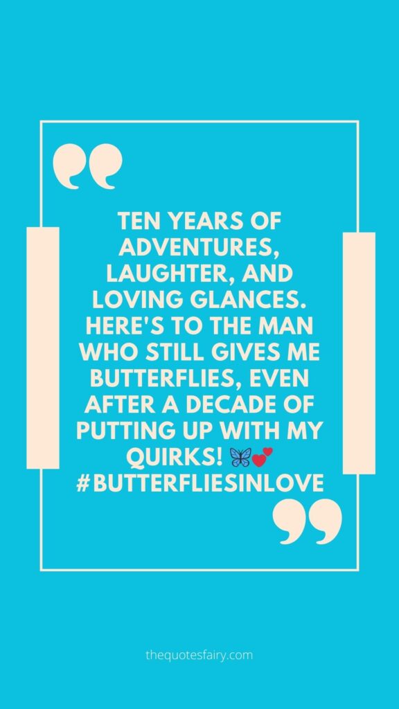 10 Year Anniversary Quotes for Husband
