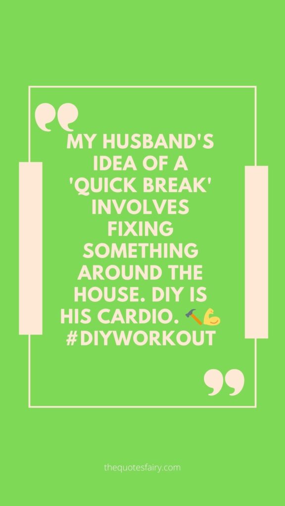 Hardworking Husband quotes