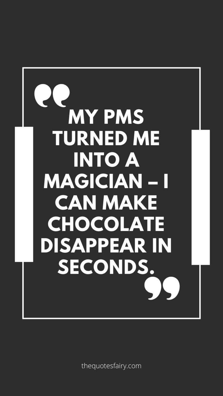 Funny PMS quotes