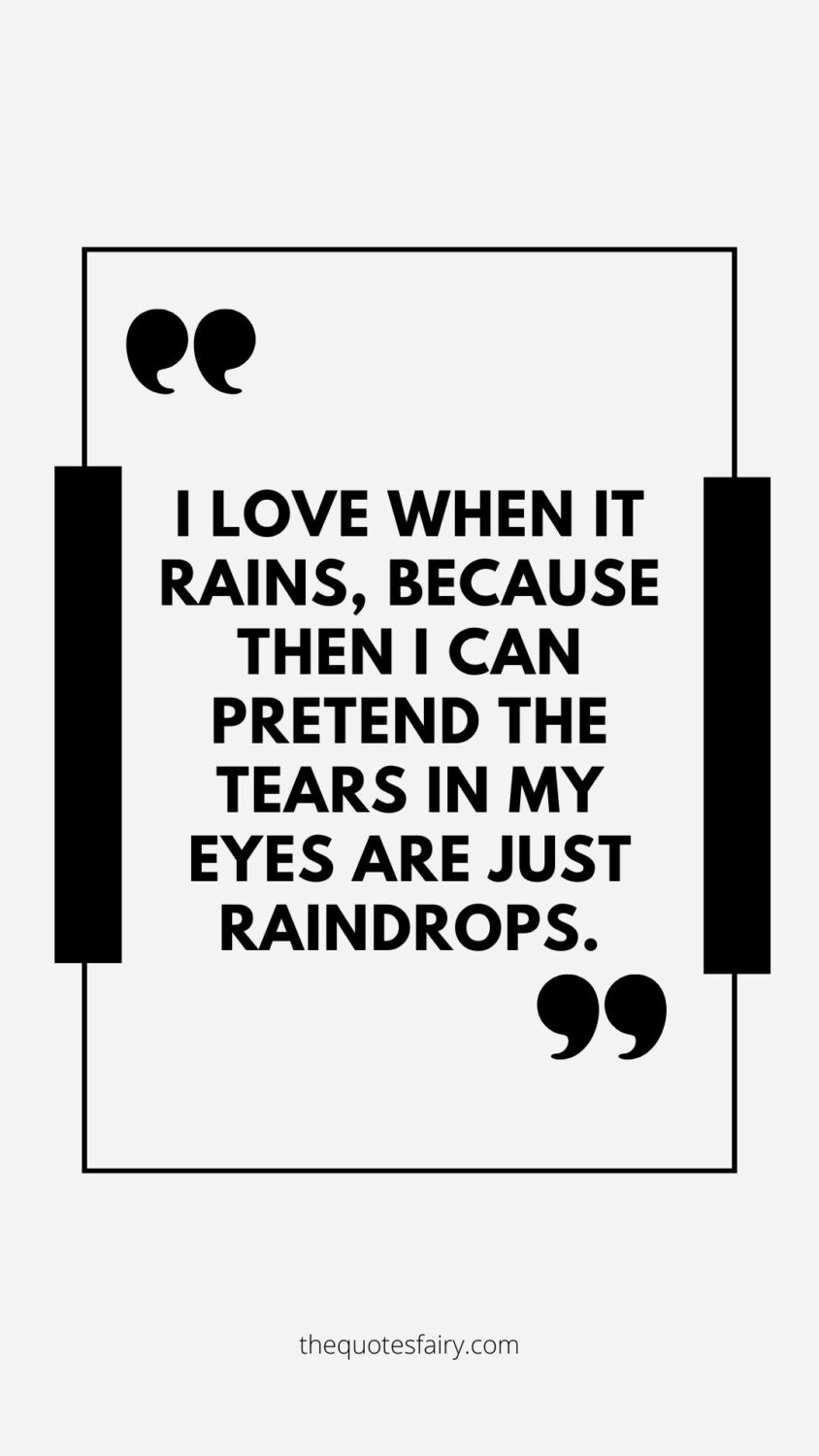 Did you ever notice that the pitter-patter of the raindrops makes you sluggish and turns your mood down? These sarcastic rain quotes are here to boost your mood and offer some relief when, hey, we all might feel this way about rain sometimes
