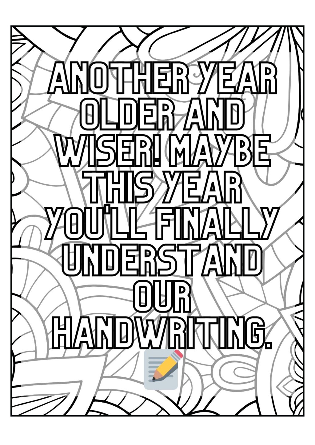 Over 50 of the perfect birthday quote for a teacher. Check out 8 FREE printable quote coloring pages which you can add to your lessons with your students, or even your own journal.  