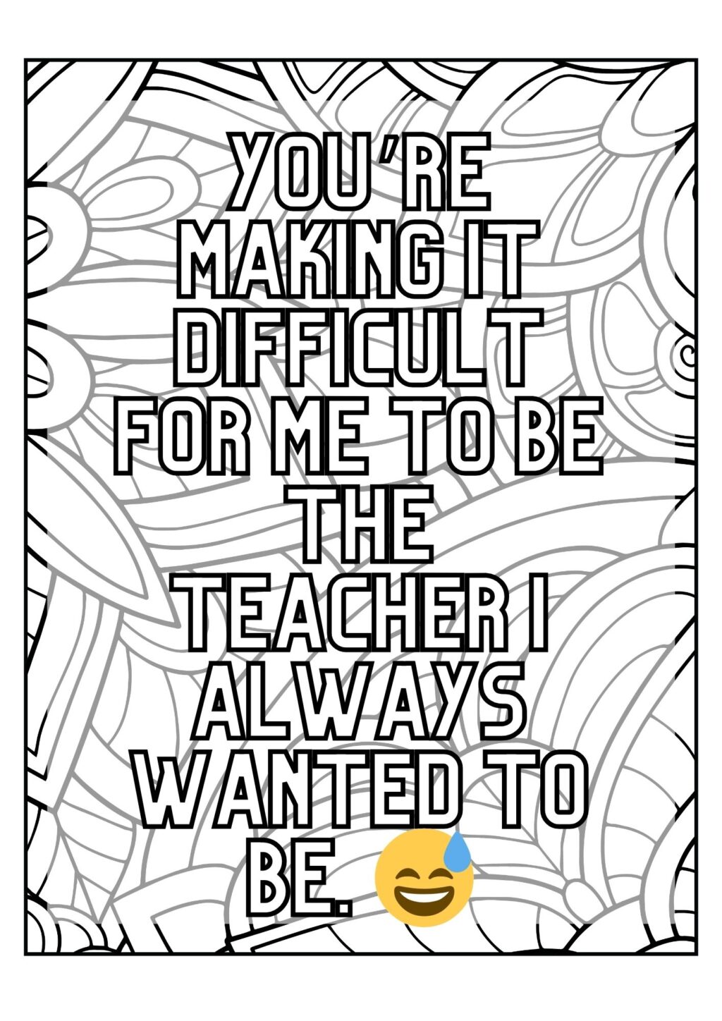 Hmm, funny motto for students - are some of the best quotes PLUS fun and free coloring quote pages for journals.  remember my school days like they were yesterday—those long hours in class, trying not to doze off, and dreaming of anything but homework. It's tough to stay motivated sometimes, right? 